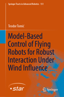 Model-Based Control of Flying Robots for Robust Interaction Under Wind Influence 3031153928 Book Cover