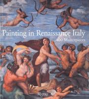 Painting in Renaissance Italy: 400 Masterpieces 0847822559 Book Cover