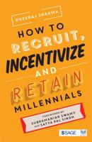 How to Recruit, Incentivize and Retain Millennials 9353286603 Book Cover