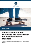 Selbstschemata und sexuelles Risikoverhalten bei homosexuellen Männern (German Edition) 6206928357 Book Cover