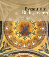 Byzantium Rediscovered 0714839574 Book Cover