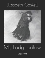 My Lady Ludlow 0862992486 Book Cover