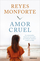 Amor Cruel / Cruel Love 8466374205 Book Cover