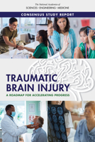 Traumatic Brain Injury: A Roadmap for Accelerating Progress 030949043X Book Cover