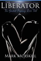 The Liberator: Book I: The Greatest Prophecy Ever Told 1530598656 Book Cover