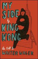 My Side: By King Kong 0743292537 Book Cover