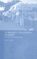 Civic Volunteers in Japan (Japan Anthropology Workshop) 0415323169 Book Cover