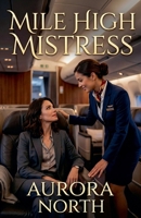 Mile High Mistress B0GY24F515 Book Cover