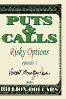 Puts and Calls: Risky Options, Episode 1 0595194613 Book Cover