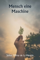 Mensch eine Maschine 9359255149 Book Cover