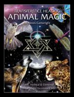 Earth And Mythical Animal Magic Oracle Cards 0975062824 Book Cover