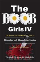 The BOOB Girls IV: Murder at Meadow Lakes 1561232378 Book Cover