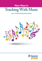 New Ways in Teaching with Music 1942799853 Book Cover