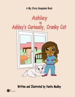 Ashley's Curiously, Cranky Cat 1095405438 Book Cover