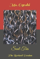 Soul Ties: The Revised Version B0CK3H52FD Book Cover
