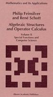 Algebraic Structures and Operator Calculus: Volume II: Special Functions and Computer Science 9401741522 Book Cover
