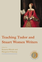 Teaching Tudor and Stuart Women Writers (Options for Teaching) 0873523466 Book Cover