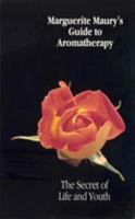 Marguerite Maury's Guide to Aromatherapy 0852071639 Book Cover