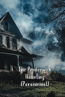 The Penderwick Haunting (Paranormal) B0DSQQ1BCH Book Cover