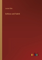 Schloss und Fabrik: Roman (Louiseum) 1482656353 Book Cover