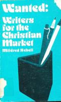 Wanted, writers for the Christian market 0817006354 Book Cover