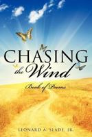 Chasing the Wind 1622301196 Book Cover