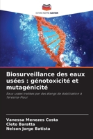 Biosurveillance des eaux usées: génotoxicité et mutagénicité (French Edition) 6208191211 Book Cover