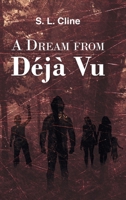 A Dream from Deja Vu B0DWD195ZH Book Cover