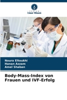 Body-Mass-Index von Frauen und IVF-Erfolg 6205149060 Book Cover