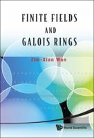 Finite Fields and Galois Rings 981436634X Book Cover