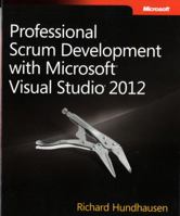 Professional Scrum Development with Microsoft Visual Studio 2012 073565798X Book Cover