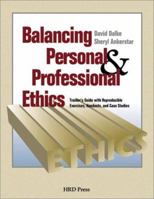 Balancing Personal & Profesional Ethics 0874252741 Book Cover