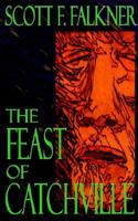 The Feast of Catchville 1600760112 Book Cover