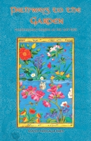 Pathways to the Garden: Contemporary Insights on the Sufi Path 1928329446 Book Cover