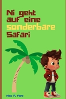 Ni geht auf eine sonderbare Safari B0BTRPGKS8 Book Cover