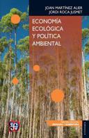 Economia Ecologica y Politica Ambiental 9681664124 Book Cover