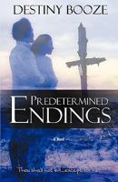 Predetermined Endings 193616700X Book Cover