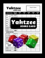 Yahtzee Score Card: For the Beginner and Real Player 1073028275 Book Cover