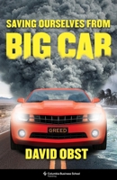 Streetwise: Saving Ourselves from Big Car 0231210426 Book Cover