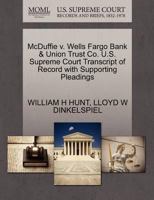 McDuffie v. Wells Fargo Bank & Union Trust Co. U.S. Supreme Court Transcript of Record with Supporting Pleadings 1270266365 Book Cover