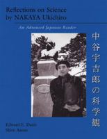Reflections on Science by NAKAYA Ukichiro: An Advanced Japanese Reader (Technical Japanese Series) 0299181049 Book Cover
