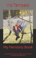 My Herstory Book: A compilation of short snippet stories for your entertainment pleasure B0GT198GDK Book Cover