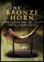 The Bronze Horn (The Alionian Saga Book 1) 0578143151 Book Cover