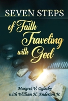 Seven Steps of Faith Traveling With God B0D3FY4X76 Book Cover