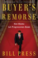 Buyer's Remorse: How Obama Let Progressives Down 1476792615 Book Cover