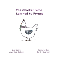 The Chicken Who Learned To Forage B0H6VWLN7K Book Cover