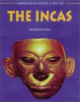 The Incas (Understanding People in the Past) 1575728893 Book Cover