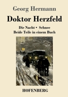 Doktor Herzfeld: Die Nacht / Schnee Beide Teile in einem Buch (German Edition) 3743733072 Book Cover