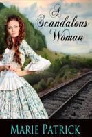 A Scandalous Woman 1611605571 Book Cover