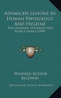 Advanced Lessons in Human Physiology & Hygiene 124619855X Book Cover